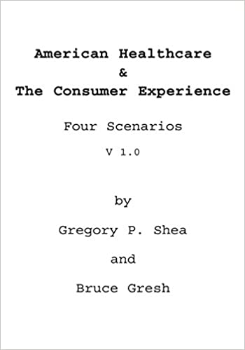 American Healthcare & the Consumer Experience: Four Scenarios