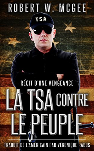 La TSA contre le peuple