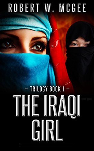 The Iraqi Girl: Trilogy Book 1 (The Iraqi Girl Trilogy)